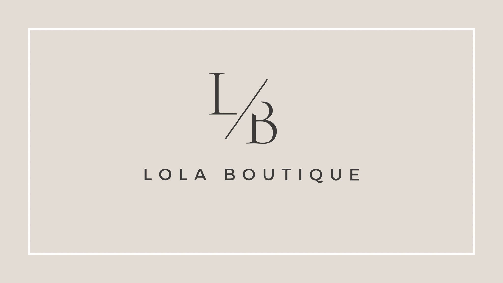 LOLA BOUTIQUE – Lola Boutique